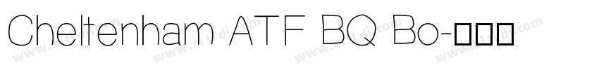 Cheltenham ATF BQ Bo字体转换